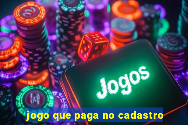 jogo que paga no cadastro